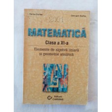 M. Burtea   G. Burtea - Matematica pentru clasa a XI-a - Elemente de algebra liniara si geometrie analitica