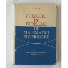 I. Stamate - Culegere de probleme de matematici superioare - 1971