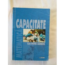 I.P. Iambor - Matematica - Capacitate - editura Aramis